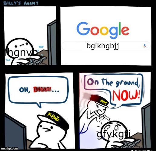 dyrujfigolihi | bgikhgbjj; fhgnvb; HBJKVJKL; vgjfygvul; BKJBNLK; gfykgti | image tagged in bguohli | made w/ Imgflip meme maker