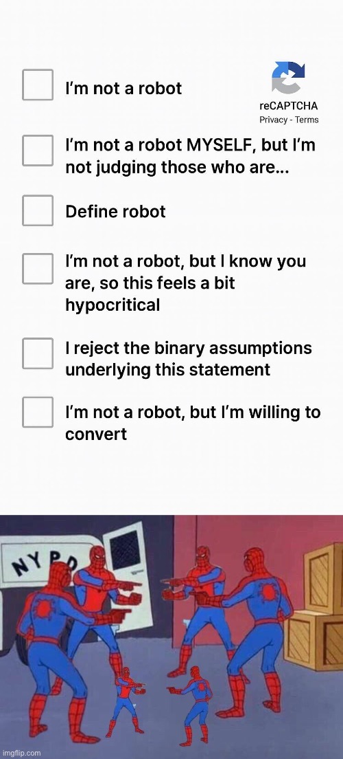 Yes, captcha done good | image tagged in 6 spiderman,captcha,looks good to me | made w/ Imgflip meme maker