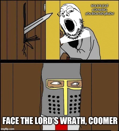 Typical gooner L | image tagged in crusader the shining,crusader,based,holy | made w/ Imgflip meme maker