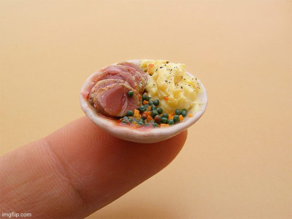 Tiny food | image tagged in tiny food | made w/ Imgflip meme maker