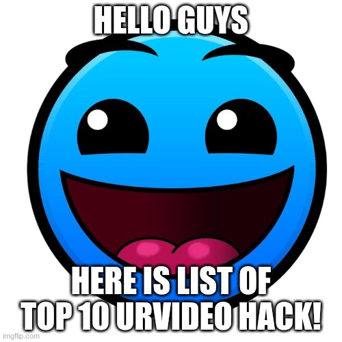 OakleyMendelevia: Hope Moscovio May reacts to this! | HELLO GUYS; HERE IS LIST OF TOP 10 URVIDEO HACK! | image tagged in water on the hill meme,urvideo | made w/ Imgflip meme maker