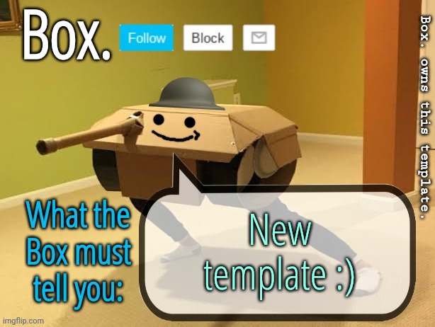 Box. Announcement Template V2 | New template :) | image tagged in box announcement template v2 | made w/ Imgflip meme maker