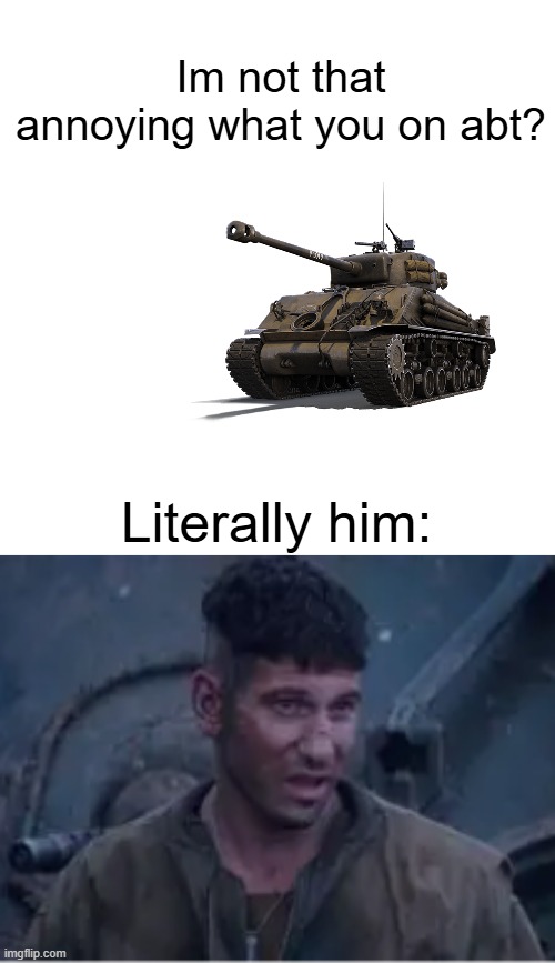 this guy is so annoying and such a jerk (from fury) | Im not that annoying what you on abt? Literally him: | image tagged in memes,blank transparent square,fury | made w/ Imgflip meme maker