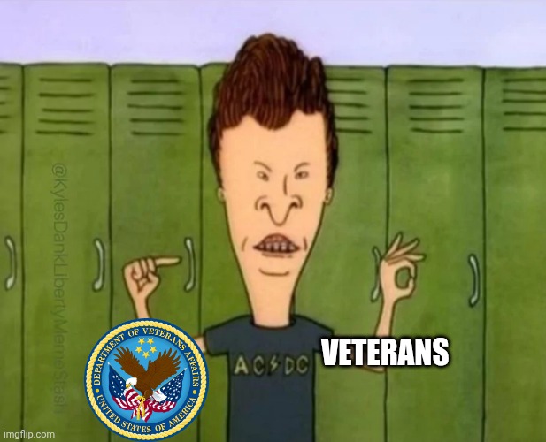 Butthead Finger butthole | VETERANS | image tagged in butthead finger butthole,veterans,beavis and butthead | made w/ Imgflip meme maker