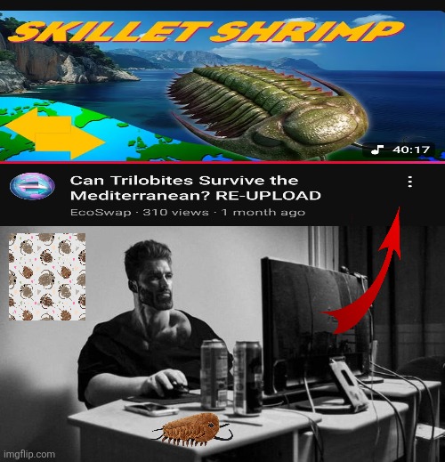 I Love Trilobites | image tagged in gigachad on the computer,memes,relatable memes,funny memes,shitpost,lol | made w/ Imgflip meme maker