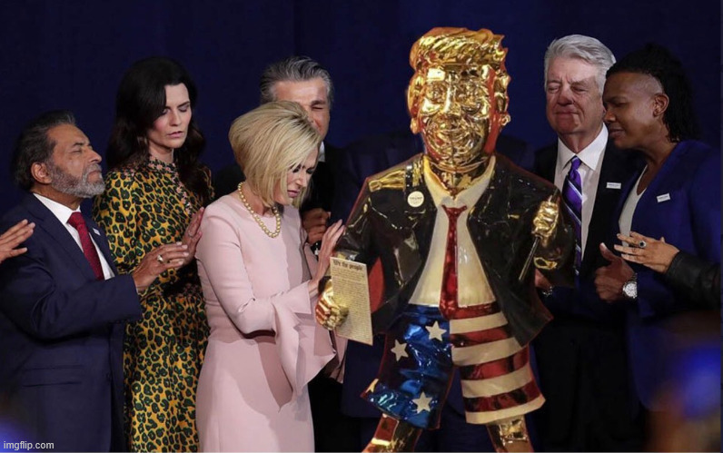 Trump The Golden Idol | image tagged in trump the golden idol | made w/ Imgflip meme maker