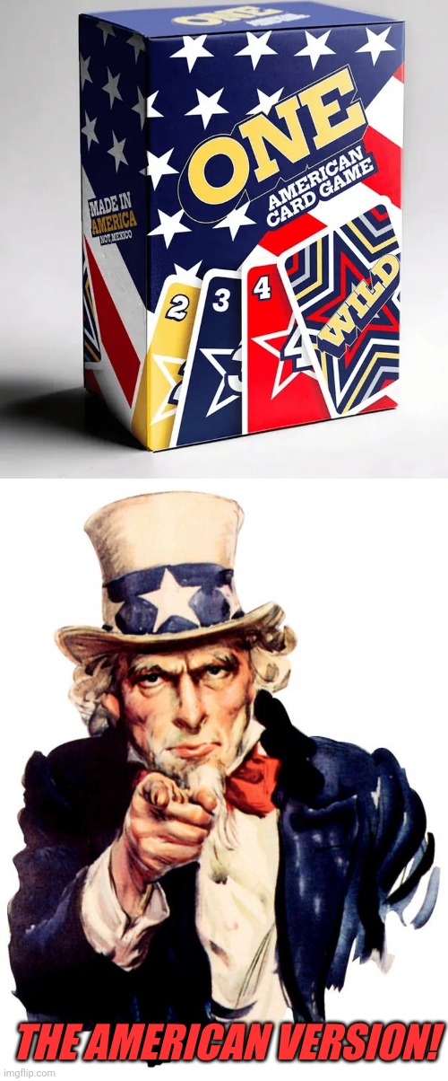 UNO IN AMERICA | THE AMERICAN VERSION! | image tagged in memes,uncle sam,uno,uno draw the whole deck | made w/ Imgflip meme maker