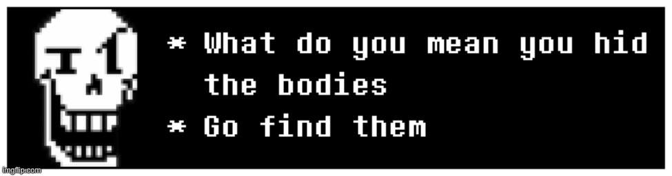 He would probably say this ngl | made w/ Imgflip meme maker