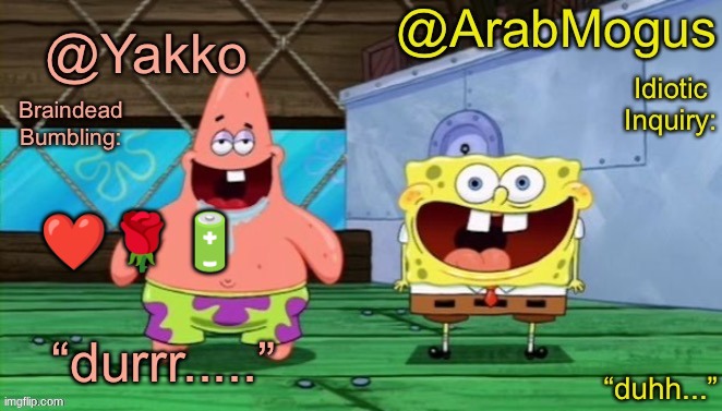 Yakko and ArabMogus’s shared temp | ❤🌹🔋 | image tagged in yakko and arabmogus s shared temp | made w/ Imgflip meme maker