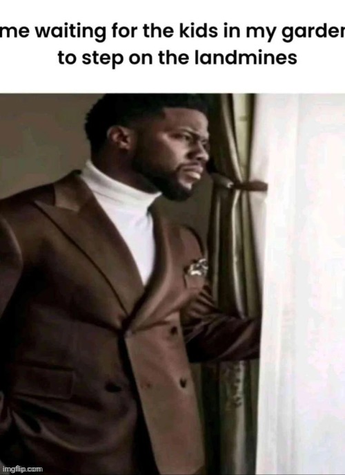 . | image tagged in landmines | made w/ Imgflip meme maker