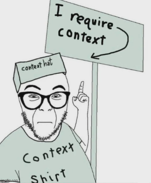 Context Soyjak | image tagged in context soyjak | made w/ Imgflip meme maker