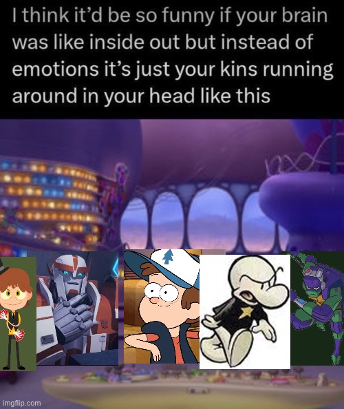 My Kins | image tagged in inside out kins | made w/ Imgflip meme maker