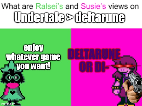 Ralsei and Susie | Undertale > deltarune DELTARUNE OR DI- enjoy whatever game you want! | image tagged in ralsei and susie | made w/ Imgflip meme maker
