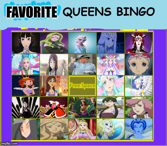favorite queens bingo | image tagged in qavorite quuer qingo,favorite queens bingo,movies,royals,anime,comics/cartoons | made w/ Imgflip meme maker