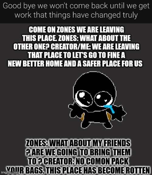 Good bye wolrd (hopefully we’ll see you back. -Spinel) | made w/ Imgflip meme maker
