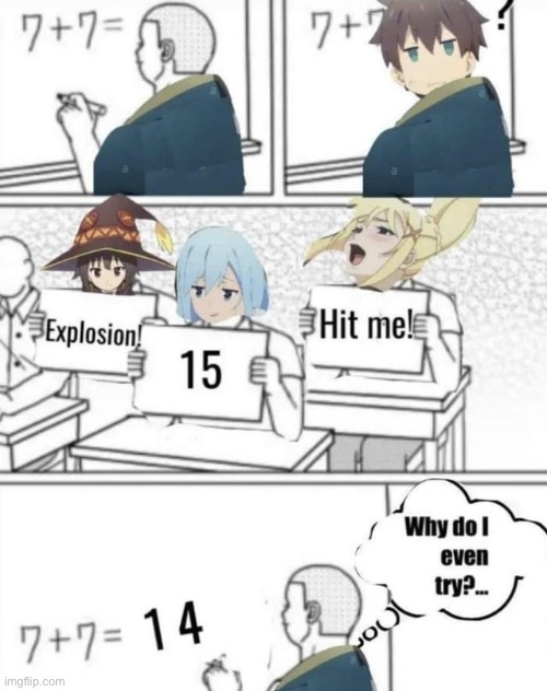 image tagged in konosuba,kazuma,megumin,aqua,darkness | made w/ Imgflip meme maker