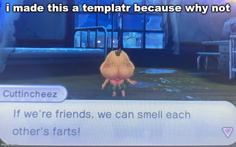 not sure how to feel about this | i made this a templatr because why not | image tagged in not sure how to feel about this | made w/ Imgflip meme maker