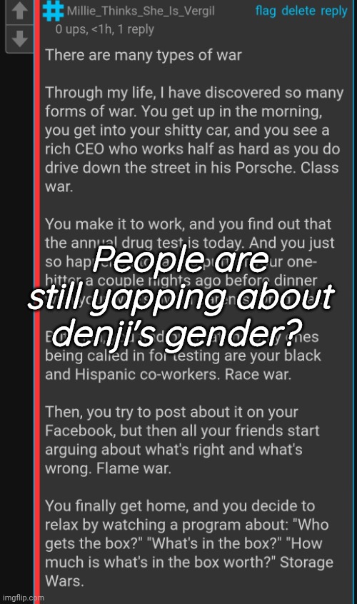 War. War never changes. | People are still yapping about denji's gender? | image tagged in war war never changes | made w/ Imgflip meme maker