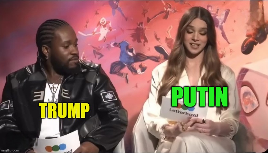 She don't want you bruh | PUTIN; TRUMP | image tagged in funny memes,marvel | made w/ Imgflip meme maker