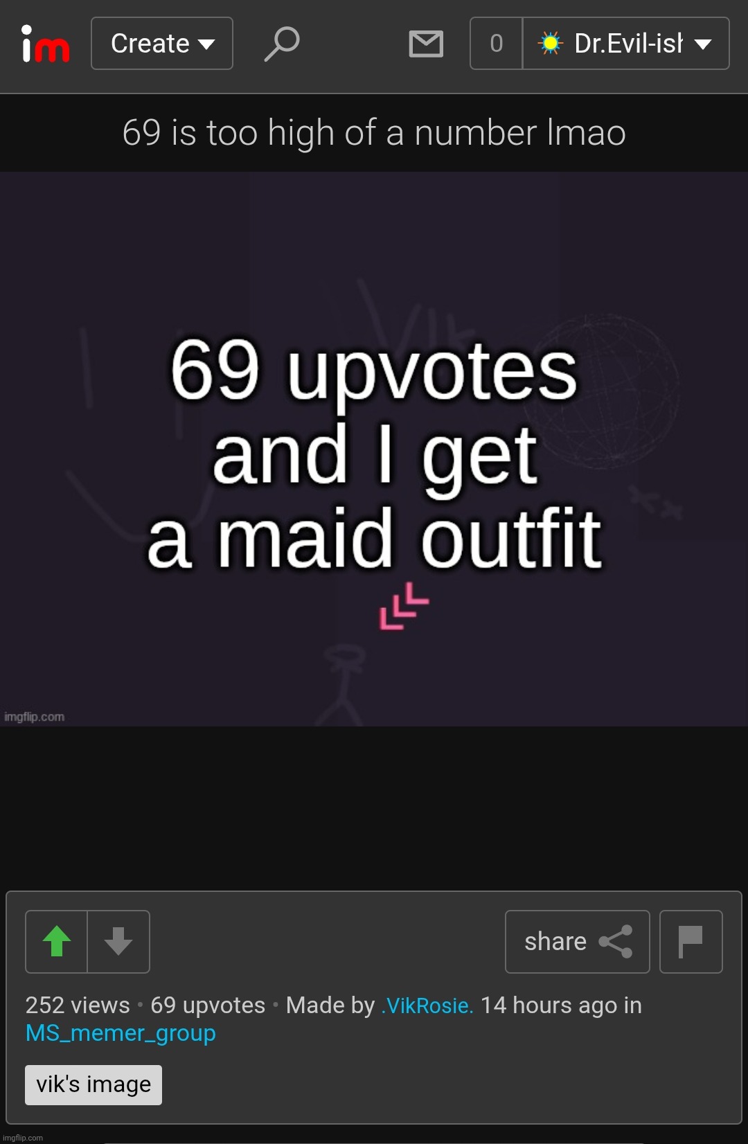 Hey guys guess what | made w/ Imgflip meme maker