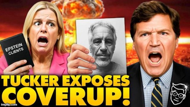 Tucker Reveals Dark Truth About Epstein Cover-Up at DOJ: Americans Will Revolt Over This! (Video) 