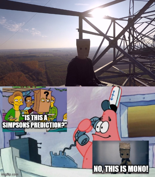 Is this a Simpsons Prediction, meme | image tagged in the simpsons,spongebob,krusty krab,lattice climbing,little nightmares,creepypasta | made w/ Imgflip meme maker