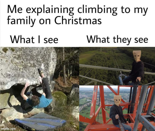 Me explainin climbing | image tagged in climbing,lattice climbing,guy,climbing memes,humor,fanart | made w/ Imgflip meme maker