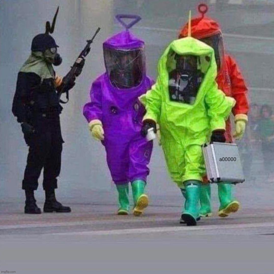 Coming soon to a page near you | a00000 | image tagged in hazmat teletubbies,rollover | made w/ Imgflip meme maker