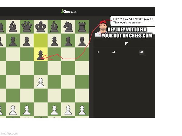 Fix your bot Joey Votto | HEY JOEY VOTTO FIX YOUR BOT ON CHEES.COM | image tagged in baseball,chess,funny | made w/ Imgflip meme maker