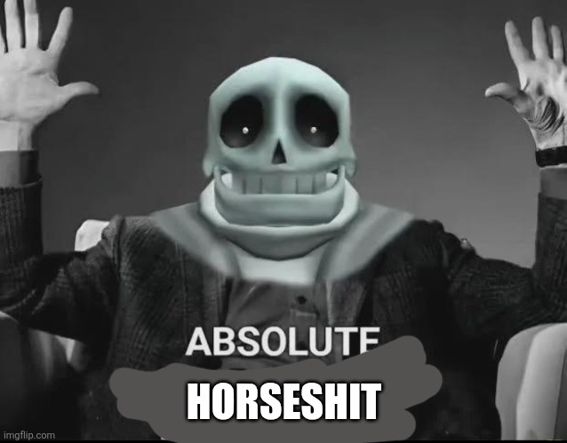 Absolute Lamp | HORSESHIT | image tagged in absolute lamp | made w/ Imgflip meme maker