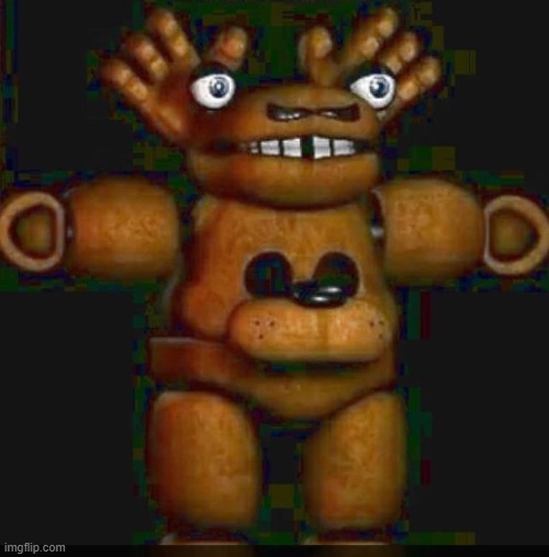 scary ted jumpscare dowload play 2019 | image tagged in cursed fnaf 1 | made w/ Imgflip meme maker