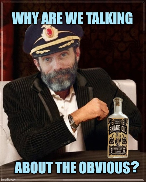 Most Interesting Obvious | WHY ARE WE TALKING; ABOUT THE OBVIOUS; ? | image tagged in most interesting obvious,the most interesting man in the world,captain obvious,why,coincidence i think not,talking | made w/ Imgflip meme maker
