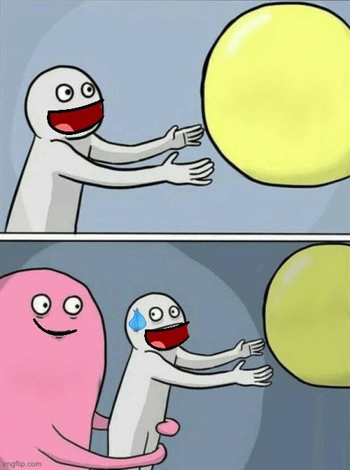 Running Away Balloon | image tagged in memes,running away balloon | made w/ Imgflip meme maker