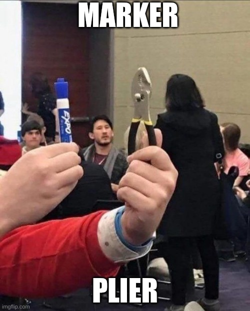 heh, get it? MARKEPLIER | MARKER; PLIER | image tagged in markeplier | made w/ Imgflip meme maker