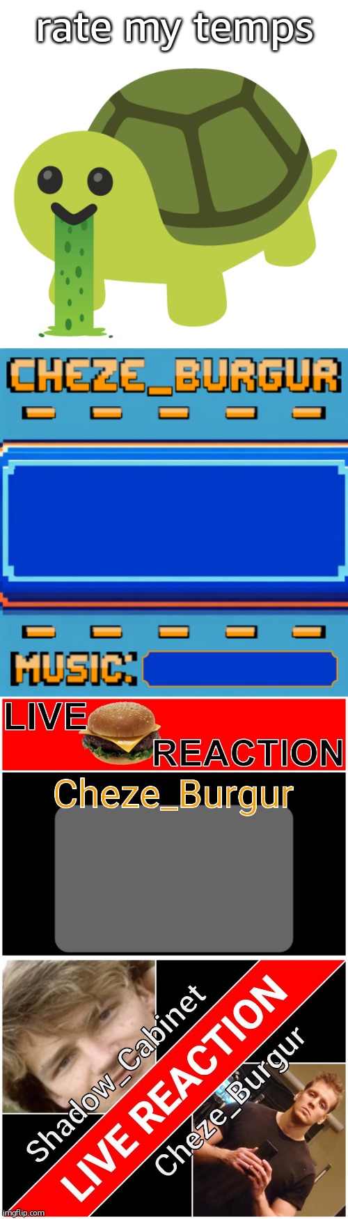 part 3 and i lwk think my temps fall off after the pixel one | rate my temps | image tagged in turtle funne,cheze pixel template,cheze reworked/revamped temp,shadow and cheze shared temp | made w/ Imgflip meme maker
