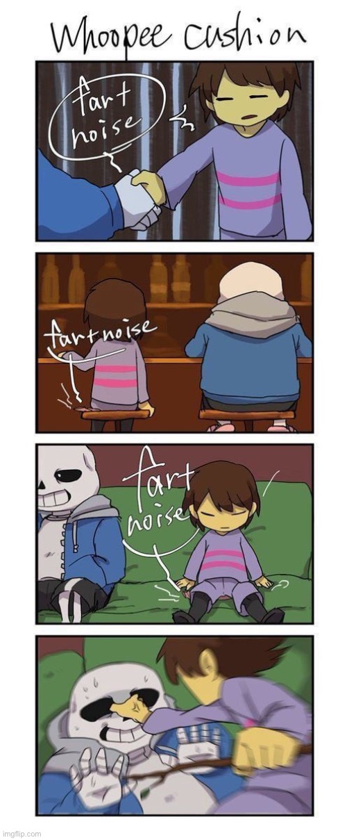 I now present to you a collection of funni comics that I found as I was looking for references for a test animation | image tagged in undertale,comics,funny,whoopee cushion,sans undertale | made w/ Imgflip meme maker