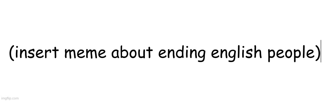 meme | image tagged in england | made w/ Imgflip meme maker
