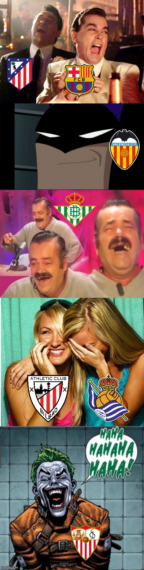image tagged in memes,good fellas hilarious,batman smiling,el risitas,laughing girls,joker laugh | made w/ Imgflip meme maker