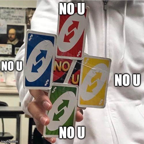 The epic no u | NO U; NO U; NO U; NO U | image tagged in no u,epic,multiple | made w/ Imgflip meme maker