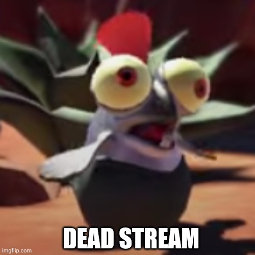 Sans of topic | DEAD STREAM | image tagged in splatoon 3 smallfry salmonoid buddy | made w/ Imgflip meme maker