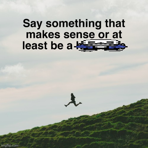 Motivational image- sans | image tagged in sans,inspirobot | made w/ Imgflip meme maker