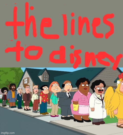 why so long lines | image tagged in family guy on steroids | made w/ Imgflip meme maker