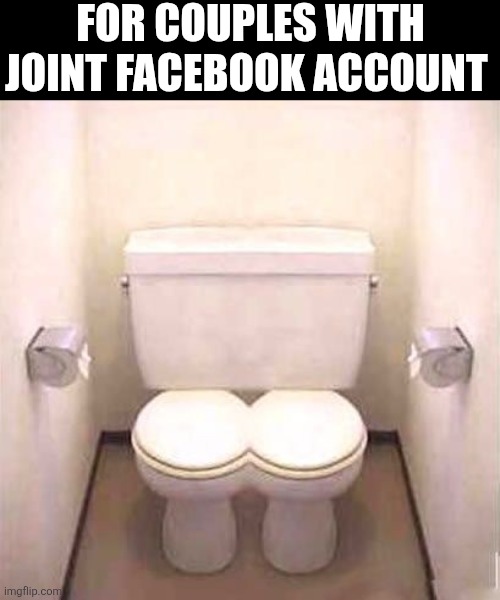 For Couples With Joint Facebook Account | FOR COUPLES WITH JOINT FACEBOOK ACCOUNT | image tagged in chris joines | made w/ Imgflip meme maker