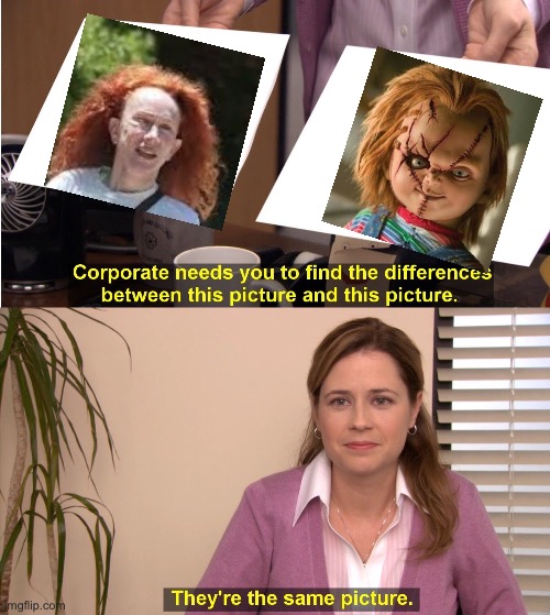 They're The Same Picture Meme | image tagged in memes,they're the same picture | made w/ Imgflip meme maker