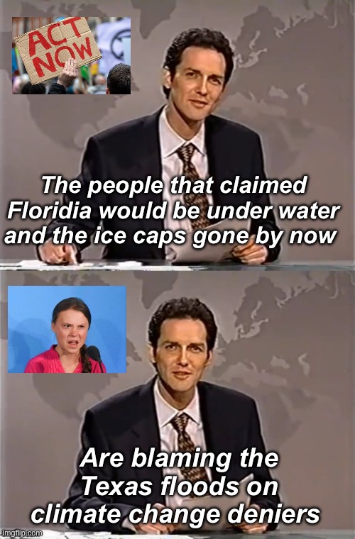 The distance to the beach is the same as it was a thousand years ago | The people that claimed Floridia would be under water and the ice caps gone by now; Are blaming the Texas floods on climate change deniers | image tagged in weekend update with norm,politics lol,memes | made w/ Imgflip meme maker