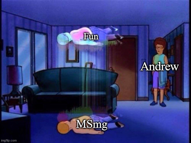 The fun leaving MSmg once Andrew enters the stream. | Fun; Andrew; MSmg | image tagged in king of the hill bobby soul leaving body | made w/ Imgflip meme maker