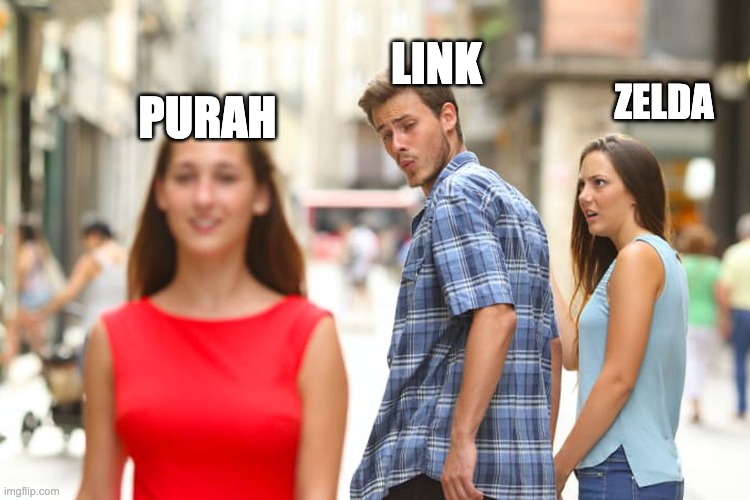 Distracted Boyfriend | LINK; ZELDA; PURAH | image tagged in the legend of zelda | made w/ Imgflip meme maker