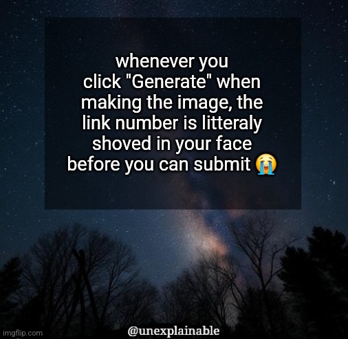 it only takes one minor eye adjustment to cheat vro | whenever you click "Generate" when making the image, the link number is litteraly shoved in your face before you can submit 😭 | made w/ Imgflip meme maker