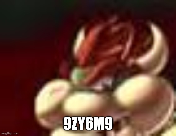 bowser fart cropped | 9ZY6M9 | image tagged in bowser fart cropped | made w/ Imgflip meme maker