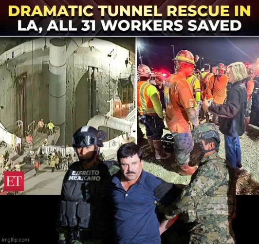 ICE Captures Culprit | image tagged in la tunnel rescue meme | made w/ Imgflip meme maker